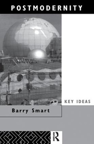 Postmodernity by Barry Smart 9781138149793