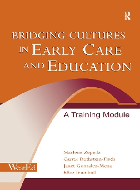 Bridging Cultures in Early Care and Education: A Training Module by Marlene Zepeda 9781138152670