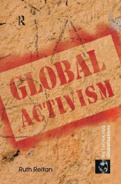 Global Activism by Ruth Reitan 9781138161030