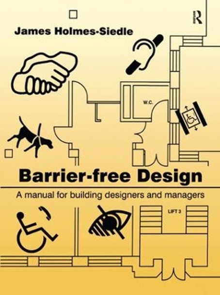 Barrier-Free Design by James Holmes-Seidle 9781138155398