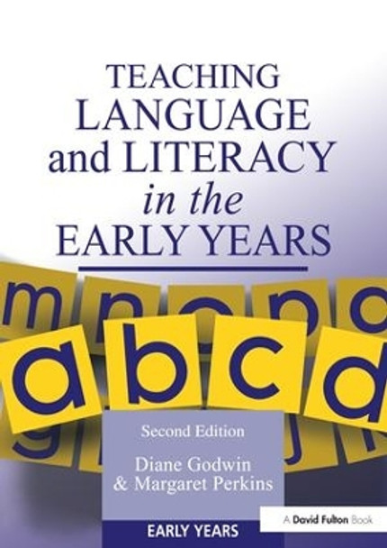 Teaching Language and Literacy in the Early Years by Diane Godwin 9781138158238