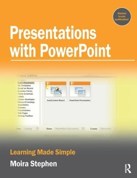 Presentations with PowerPoint by Moira Stephen 9781138164864