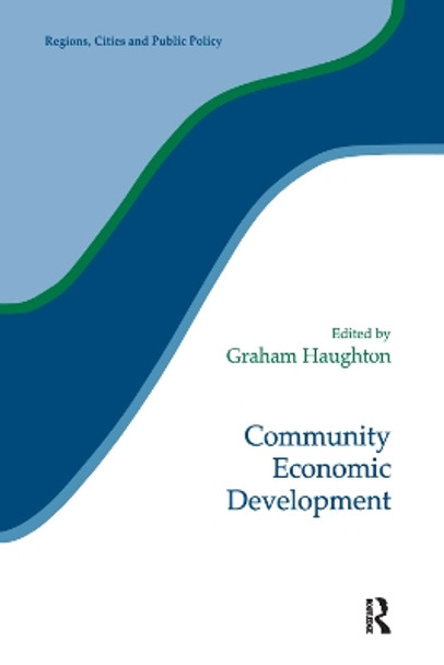 Community Economic Development by Professor Graham Haughton 9781138166677