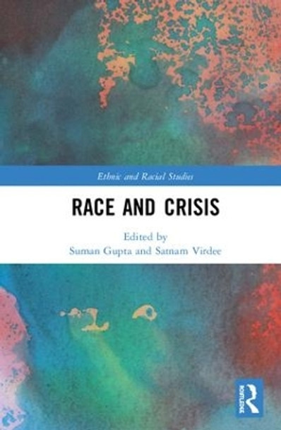 Race and Crisis by Suman Gupta 9781138393707