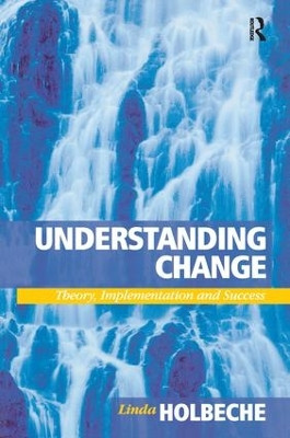 Understanding Change by Linda Holbeche 9781138141209