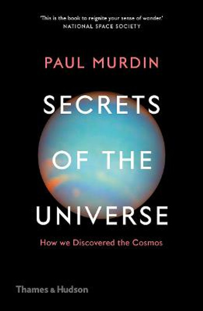 Secrets of the Universe: How We Discovered the Cosmos by Paul Murdin