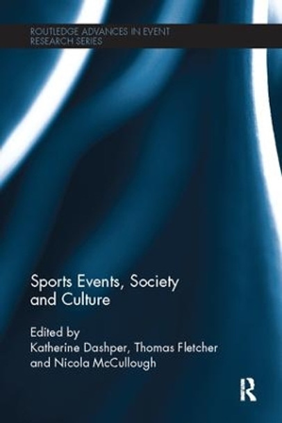 Sports Events, Society and Culture by Katherine Dashper 9781138082502