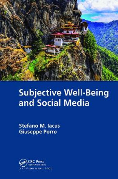 Subjective Well-Being and Social Media by Stefano M. Iacus 9781138393929