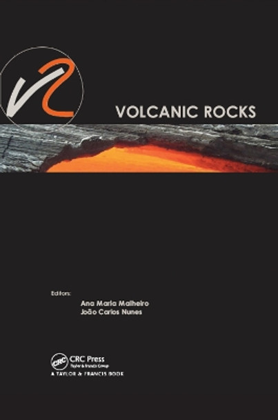 Volcanic Rocks: Proceedings of ISRM Workshop W2, Ponta Delgada, Azores, Portugal, 14-15 July, 2007 by Ana Maria Malheiro 9781138465794