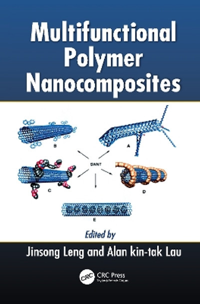 Multifunctional Polymer Nanocomposites by Jinsong Leng 9781138111806