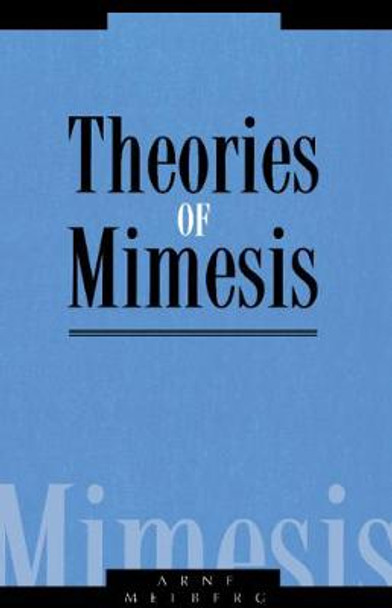 Theories of Mimesis by Arne Melberg