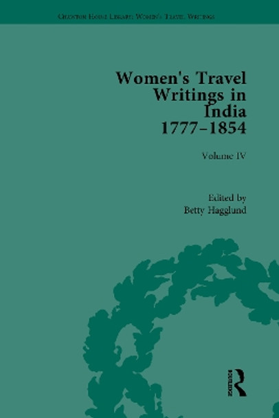 Women's Travel Writings in India 1777-1854: Volume IV: Mary Martha Sherwood, The Life of Mrs Sherwood (1854) by Betty Hagglund 9781138202863