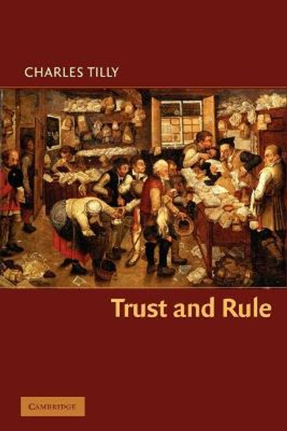 Trust and Rule by Charles Tilly