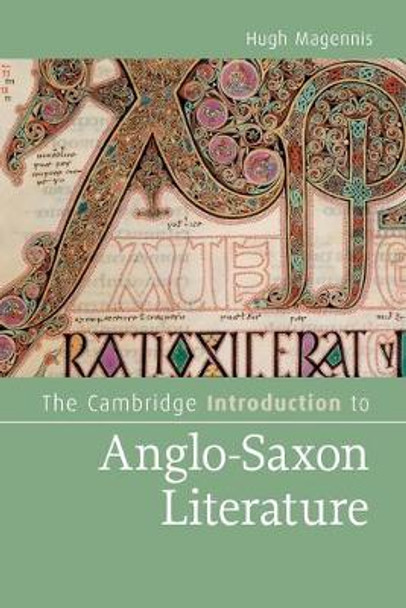 The Cambridge Introduction to Anglo-Saxon Literature by Hugh Magennis