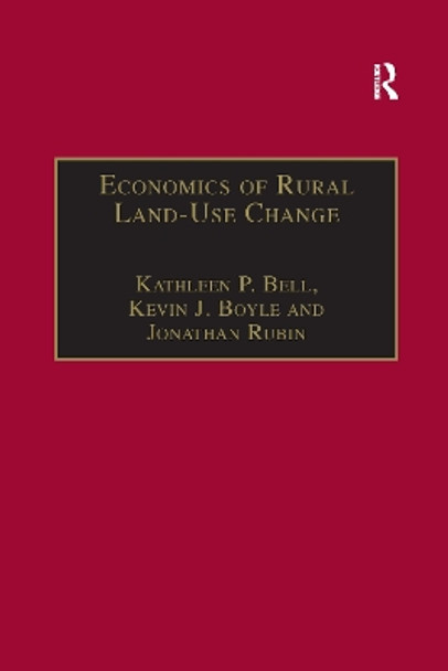 Economics of Rural Land-Use Change by Kevin J. Boyle 9781138272378