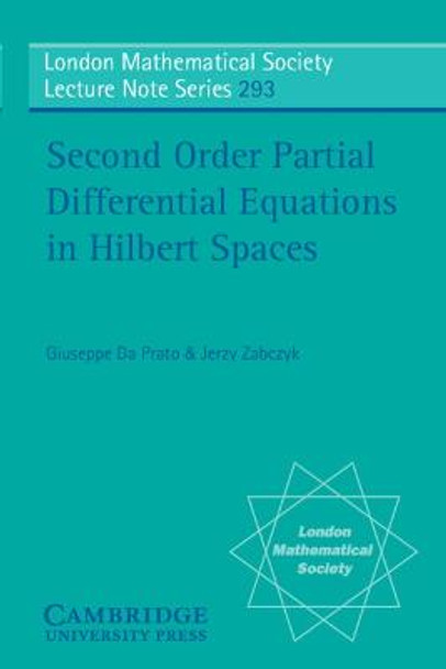 Second Order Partial Differential Equations in Hilbert Spaces by Giuseppe Da Prato