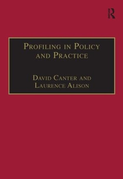 Profiling in Policy and Practice by Professor David Canter 9781138276765