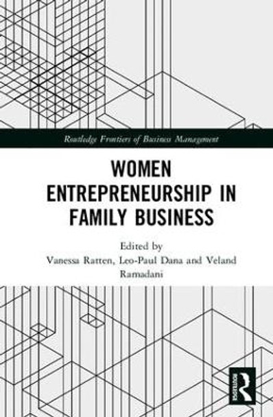 Women Entrepreneurship in Family Business by Vanessa Ratten 9781138298613