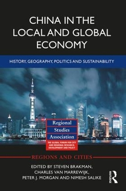 China in the Local and Global Economy: History, Geography, Politics and Sustainability by Steven Brakman 9781138307988