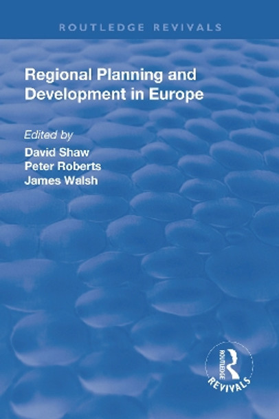 Regional Planning and Development in Europe by David Shaw 9781138740518