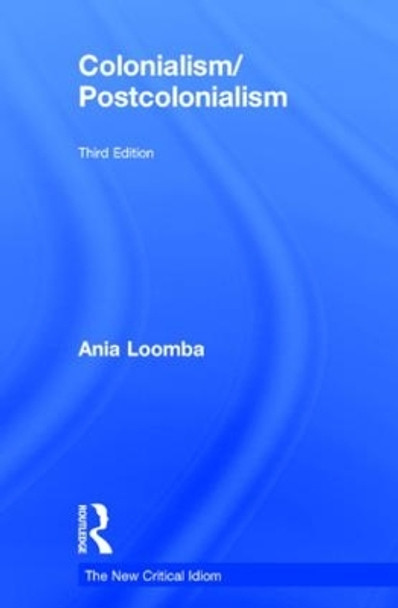 Colonialism/Postcolonialism by Ania Loomba 9781138807174