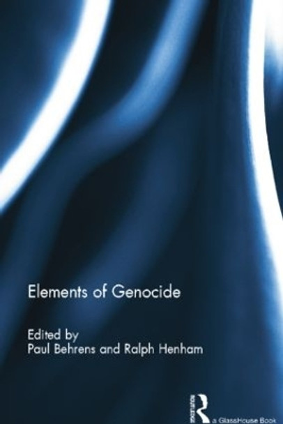 Elements of Genocide Paul Behrens 9781138784710