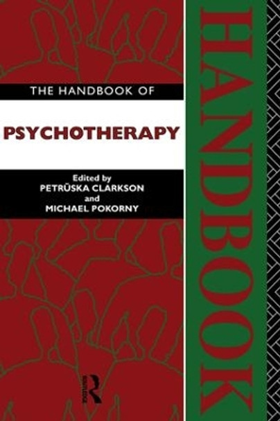 The Handbook of Psychotherapy by Petruska Clarkson 9781138834064