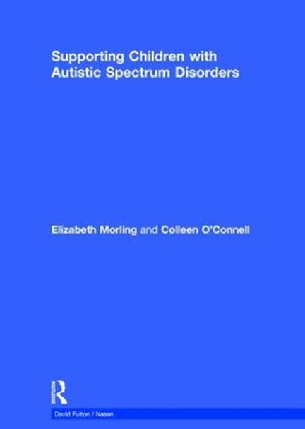 Supporting Children with Autistic Spectrum Disorders by Hull City Council 9781138855137