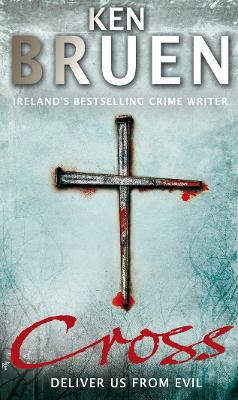 Cross by Ken Bruen