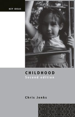 Childhood: Second edition Chris Jenks 9781138858480