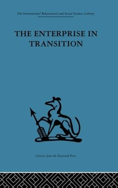 The Enterprise in Transition: An analysis of European and American practice by H. van der Haas 9781138863781