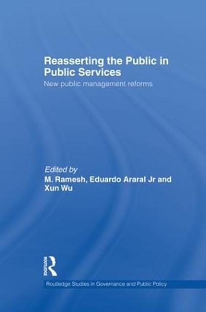 Reasserting the Public in Public Services: New Public Management Reforms by M. Ramesh 9781138874152