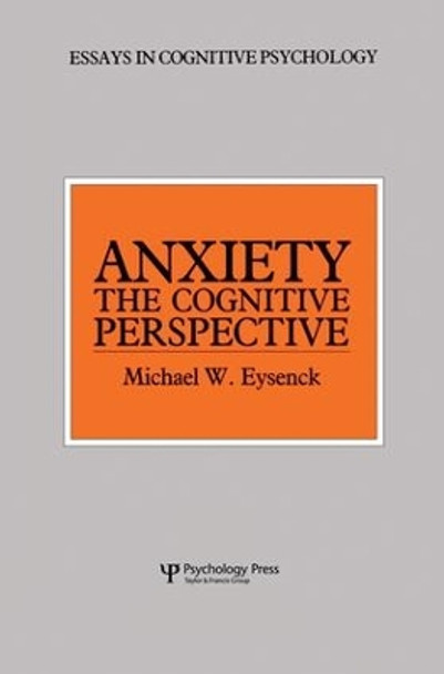 Anxiety: The Cognitive Perspective Michael W. Eysenck 9781138876927