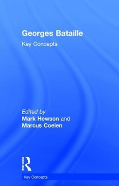 Georges Bataille: Key Concepts by Mark Hewson 9781138908550
