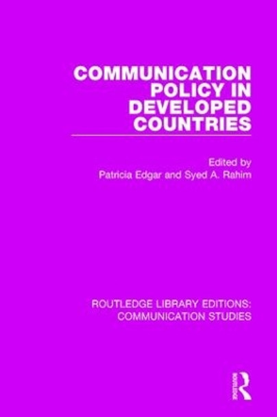 Communication Policy in Developed Countries by Patricia Edgar 9781138944985