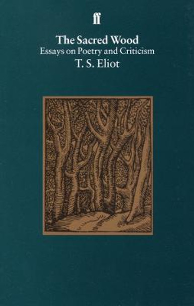 The Sacred Wood by T. S. Eliot