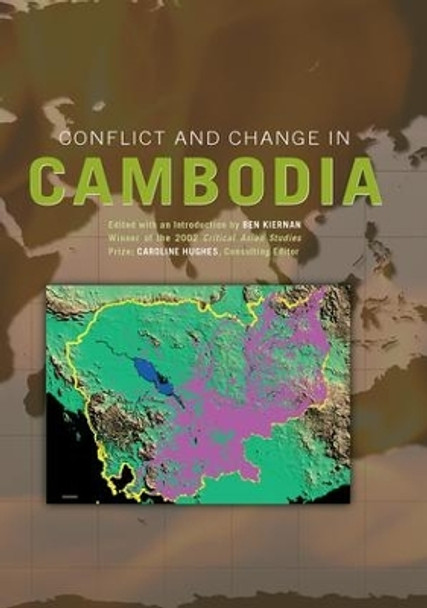 Conflict and Change in Cambodia by Ben Kiernan 9781138971516