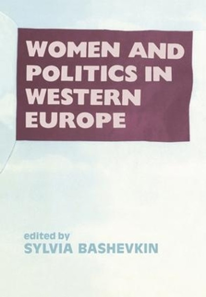 Women and Politics in Western by Sylvia B. Bashevkin 9781138987227