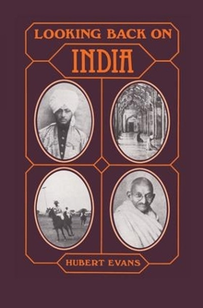Looking Back on India by Hubert Evans 9781138980051