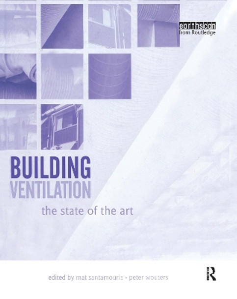 Building Ventilation: The State of the Art by Mat Santamouris 9781138988019