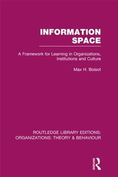 Information Space by Max Boisot 9781138992474