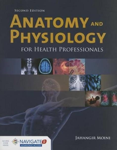 Anatomy And Physiology For Health Professionals by Jahangir Moini 9781284036947