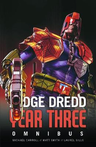 Judge Dredd Year Three by Michael Carroll