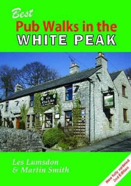 Best Pub Walks in the White Peak by Les Lumsdon 9781850589334