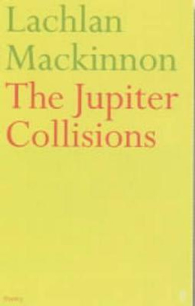 The Jupiter Collisions by Lachlan MacKinnon