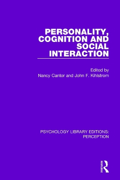 Personality, Cognition and Social Interaction by Nancy Cantor 9781138694033