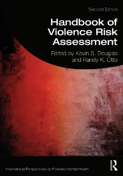 Handbook of Violence Risk Assessment by Kevin Douglas 9781138698697
