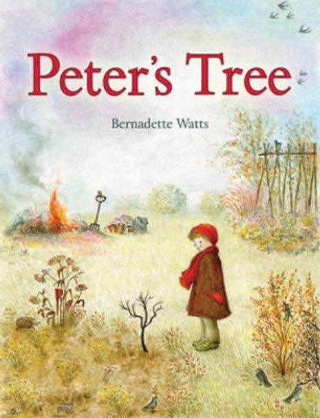 Peter's Tree by Bernadette Watts 9781782501787