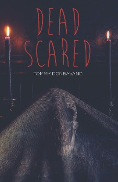 Dead Scared by Tommy Donbavand 9781781478011