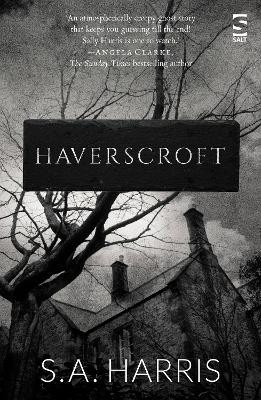 Haverscroft by S. A. Harris 9781784632007
